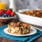 Cinnamon French Toast Casserole: A Cozy Brunch Favorite 4 Cinnamon French Toast Casserole