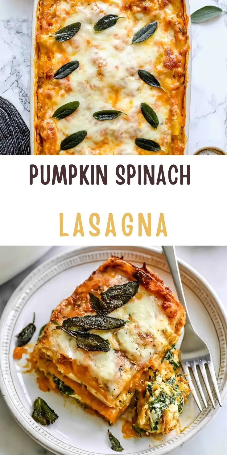 Pumpkin Spinach Lasagna with Creamy Ricotta Filling 6 PUMPKIN SPINACH