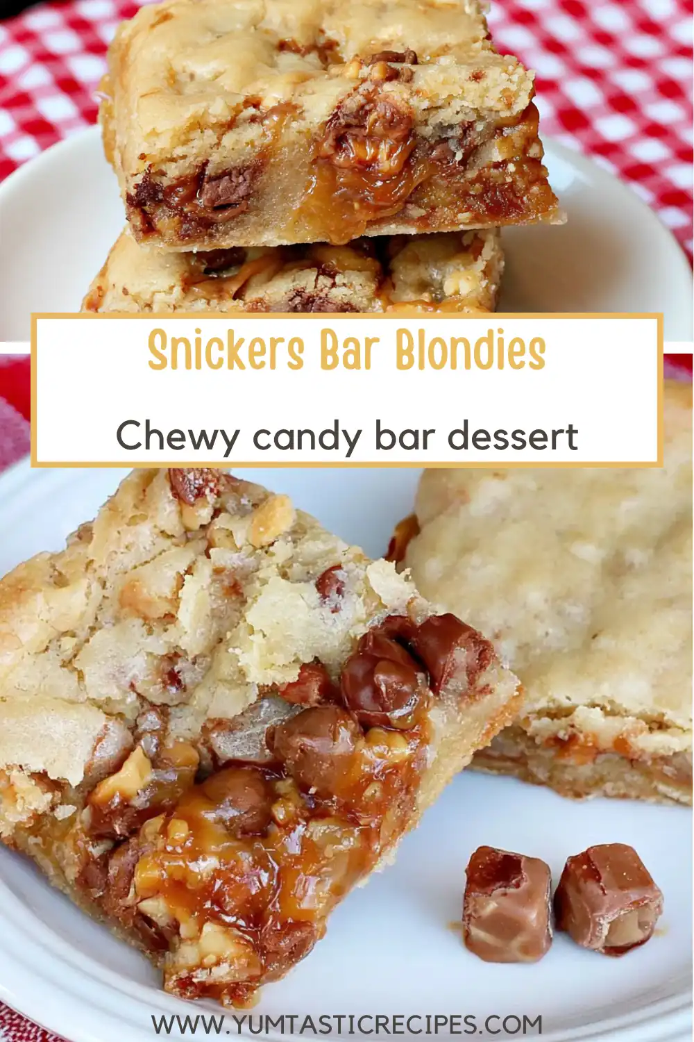 Snickers Bar Blondies With Gooey Caramel and Chocolate 6 Snickers Bar Blondies