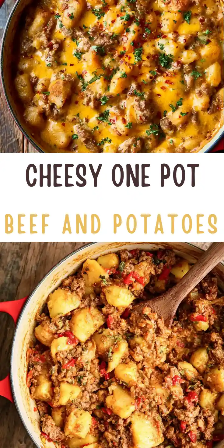 Cheesy One Pot Beef and Potatoes: Easy 30-Minute Dinner 6 Cheesy One Pot Beef and Potatoes